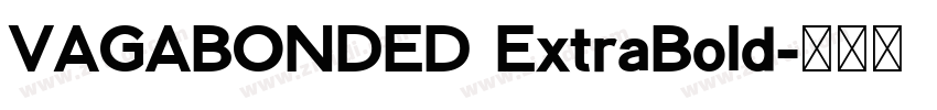 VAGABONDED ExtraBold字体转换